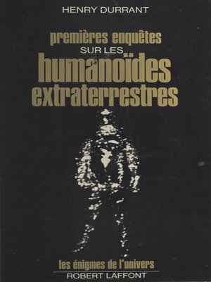 cover image of Premières enquêtes sur les humanoïdes extraterrestres